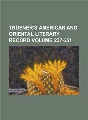 Trubner's American and Oriental Literary Record Volume 237-251,1234056429,9781234056421
