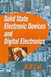 Solid State Electronic Devices and Digital Electronics,8178884739,9788178884738