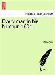 Every man in his humour, 1601.,1241238251,9781241238254