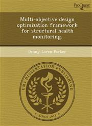 Multi-objective design optimization framework for structural health monitoring.,1249037743,9781249037743
