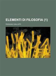 Elementi Di Filosofia (1),1234621614,9781234621612