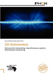 I/O Automaton,6201651705,9786201651708