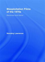 Blaxploitation Films of the 1970's Blackness and Genre,0415960975,9780415960977