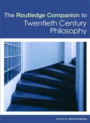 The Routledge Companion to Twentieth Century Philosophy,0415299365,9780415299367