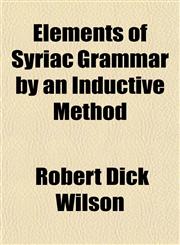 Elements of Syriac Grammar by an Inductive Method,1155083369,9781155083360