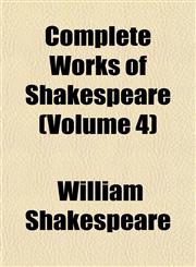 Complete Works of Shakespeare (Volume 4),1153369737,9781153369732