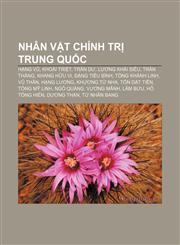 Nhân vật chính trị Trung Quốc Hạng Vũ, Khoái Triệt, Trần Dư, Lương Khải Siêu, Trần Thắng, Khang Hữu Vi, Đặng Tiểu Bình, Tống Khánh Linh,1233877623,9781233877621