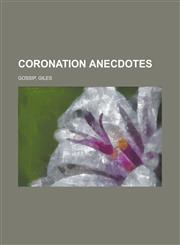 Coronation Anecdotes,1153805898,9781153805896