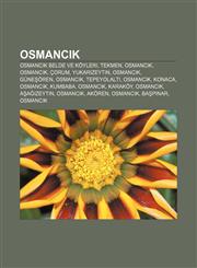Osmancık Osmancık belde ve köyleri, Tekmen, Osmancık, Osmancık, Çorum, Yukarızeytin, Osmancık, Güneşören, Osmancık, Tepeyolaltı, Osmancık,1232932078,9781232932079