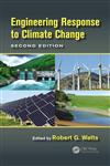 Engineering Response to Climate Change Planning a Research and Development Agenda 2nd Edition,1439888469,9781439888469