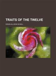 Traits of the Twelve,1151205362,9781151205360