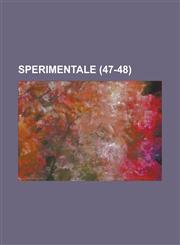 Sperimentale (47-48),1234424878,9781234424879