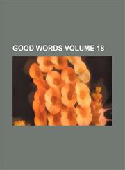 Good words Volume 18,1232408417,9781232408413