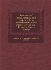 Founders of oceanography and their work; an introduction to the science of the sea - Primary Source Edition,1293037761,9781293037768