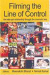 Filming the Line of Control The Indo-Pak Relationship Through the Cinematic Lens 1st Published,0415460948,9780415460941