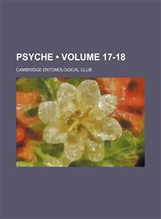 Psyche (Volume 17-18),1235636593,9781235636592