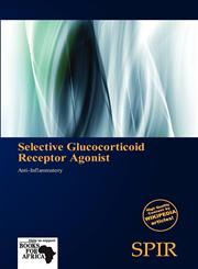 Selective Glucocorticoid Receptor Agonist,6138550935,9786138550938
