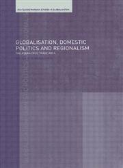 Globalisation, Domestic Politics, and Regionalism The Asean Free Trade Area,0415308003,9780415308007