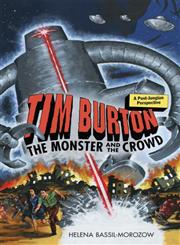 Tim Burton : The Monster and the Crowd A Post-Jungian Perspective,0415489717,9780415489713