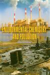 Environmental Chemistry and Pollution,9350300079,9789350300077