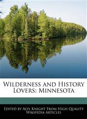 Wilderness and History Lovers Minnesota,1113140038,9781113140036