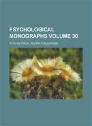 Psychological Monographs Volume 30,1230023909,9781230023908