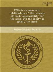 Effects on communal relationships of the presence of need, responsibility for the need, and the ability to satisfy the need.,1248967380,9781248967386