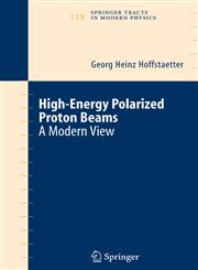 High Energy Polarized Proton Beams A Modern View,0387346791,9780387346793
