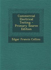 Commercial Electrical Testing - Primary Source Edition,129439603X,9781294396031