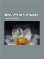 Products of the Empire,1152580973,9781152580978