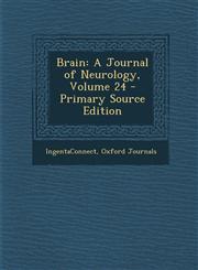 Brain A Journal of Neurology, Volume 24 - Primary Source Edition,1289685347,9781289685348