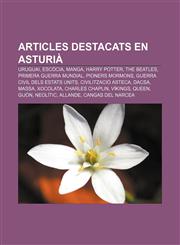 Articles destacats en asturià Uruguai, Escòcia, Manga, Harry Potter, The Beatles, Primera Guerra Mundial, Pioners mormons,1233316125,9781233316120