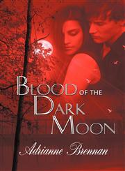 Blood of the Dark Moon,1936222078,9781936222070