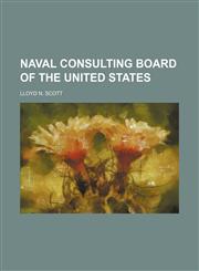 Naval Consulting Board of the United States,1150275529,9781150275524