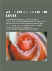 Warriors - Super Edition Series Bluestar's Prophecy, Bluestar's Prophecy Characters, Crookedstar's Promise, Crookedstar's Promise Characters, Firesta,1234671336,9781234671334