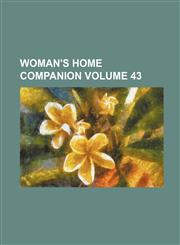 Woman's Home Companion Volume 43,1231239883,9781231239889