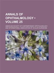 Annals of ophthalmology (Volume 25),1154271803,9781154271805
