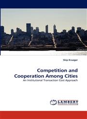 Competition and Cooperation Among Cities,383836628X,9783838366289