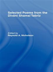 Selected Poems from the Divani Shamsi Tabriz,0700702776,9780700702770