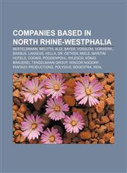Companies based in North Rhine-Westphalia Bertelsmann, Melitta, Aldi, Bayer, Vossloh, Vorwerk, Brabus, Lanxess, Hella, Dr. Oetker, Miele,1233088351,9781233088355
