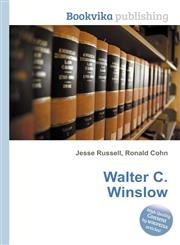 Walter C. Winslow,551209730X,9785512097304