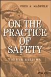 On the Practice of Safety 4th Edition,1118478940,9781118478943