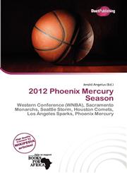 2012 Phoenix Mercury Season,6201974806,9786201974807