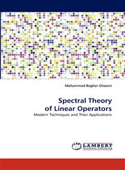 Spectral Theory of Linear Operators,3838321421,9783838321424