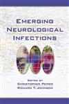 Emerging Neurological Infections,0824754239,9780824754235