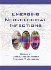 Emerging Neurological Infections,0824754239,9780824754235