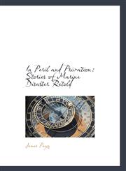 In Peril and Privation Stories of Marine Disaster Retold,1113035749,9781113035745