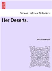 Her Deserts.,1240899327,9781240899326