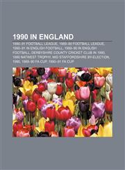 1990 in England 1990-91 Football League, 1989-90 Football League, 1990-91 in English football, 1989-90 in English football,1156036844,9781156036846