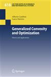 Generalized Convexity and Optimization Theory and Applications,3540708758,9783540708759